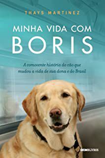 Livro Minha Vida com Boris Autor Matnez, Thays (2011) [usado]