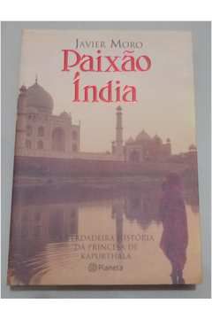 Livro Paixão Índia Autor Moro, Javier (2005) [usado]