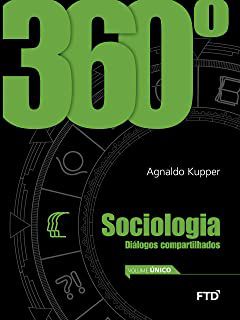 Livro 360° Sociologia: Diálogos Compartilhados Autor Kupper, Agnaldo (2015) [usado]