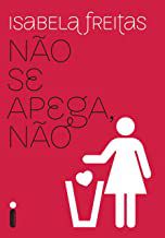 Livro Não Se Apega Não Autor Freitas, Isabela (1990) [usado]