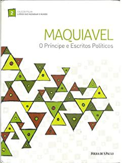 Livro o Principe e Escritos Politicos -coleção Folha Livros que Mudaram o Mundo Vol.2 Autor Maquiavel, Nicolau (2010) [usado]