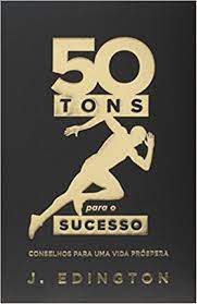 Livro 50 Tons de Cinza para o Sucesso Autor Edington, J. (2015) [usado]