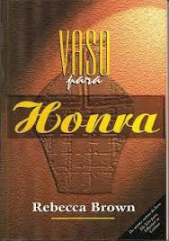 Livro Vaso para Honra Autor Brown, Rebecca (1998) [usado]