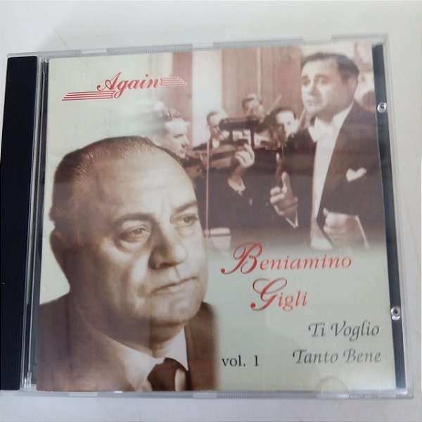 Cd Beniamino Gigli - Ti Voglio Tanto Bene Vol.1 Interprete Beniamino Gigli [usado]