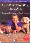 Livro Encantador de Cães: Compreenda o Melhor Amigo do Homem Autor Millan, Cesar (2007) [seminovo]