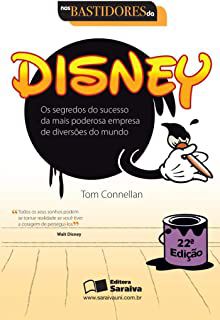 Livro Disney: os Segredos do Sucesso da Mais Poderosa Empresa de Diversões do Mundo Autor Connellan, Tom (2010) [usado]