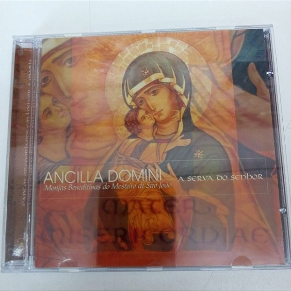 Cd Ancilla Domini - a Serva do Senhor Interprete Monjas Beneditinas do Mosteiro de São João [usado]