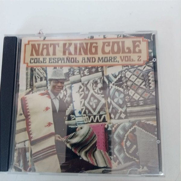 Cd Nat King Cole - Cole Espanol And Mo0re, Vol2 Interprete Nat King Cole [usado]