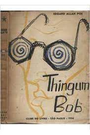 Livro Thingum Bob Autor Poe, Edgar Allan (1956) [usado]