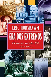 Livro Era dos Extremos -o Breve Século Xx 1914-1991 Autor Hobsbawm , Eric (2002) [usado]