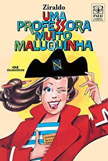 Livro Uma Professora Muito Maluquinha Autor Ziraldo (2012) [usado]