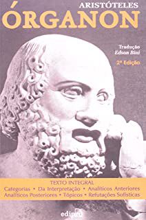 Livro Órganon: Categorias, da Interpretação, Análitocs Anteriores.... Autor Aristóteles (2010) [usado]