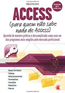 Livro Access (para Quem Não Sabe Nada de Access) Autor Brito, Ronaldo Paes (2008) [usado]