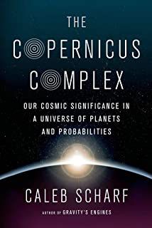 Livro The Copernicus Complex- Our Cosmic Significance In a Universe Of Planets And Probabilities Autor Scharef, Caleb (1968) [usado]