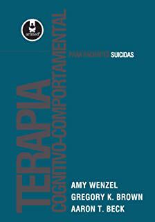 Livro Terapia Cognitivo-comportamental para Pacientes Suicidas Autor Wenzel, Amy e Outros (2010) [seminovo]
