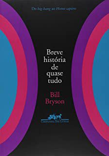 Livro Breve História de Quase Tudo Autor Bryson, Bill (2005) [usado]
