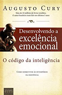 Livro Desenvolvendo a Excelência Emocional- o Código da Inteligência Autor Cury, Augusto (2009) [usado]