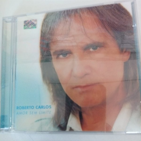 Cd Roberto Carlos - Amor sem Limite Interprete Roberto Carlos [usado]