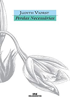 Livro Perdas Necessárias Autor Viorst, Judith (2010) [usado]