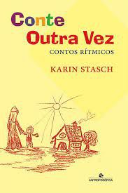 Livro Conte Outra Vez - Contos Rítmicos Autor Stasch, Karin (2012) [usado]