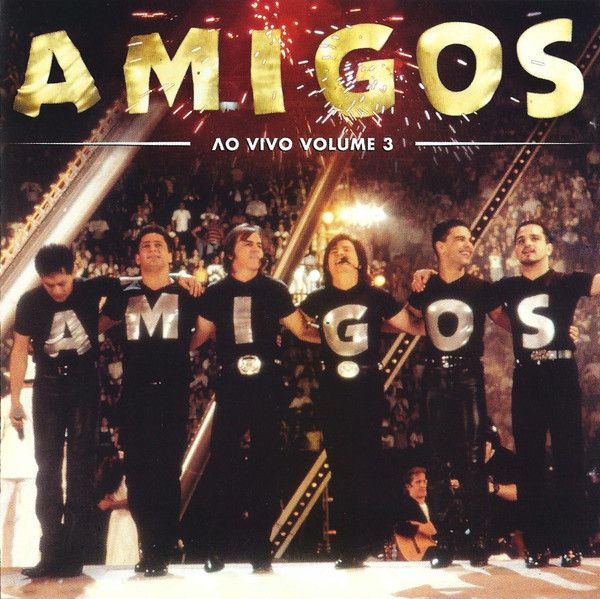 Cd Amigos ao Vivo Volume 3 Interprete Amigos ao Vivo Volume 3 (1998) [usado]