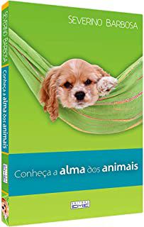 Livro Conheça a Alma dos Animais Autor Barbosa, Severino (2016) [usado]
