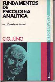 Livro Fundamentos da Psicologia Analítica : as Conferências de Tavistock Autor Jung, C.g. (1972) [usado]