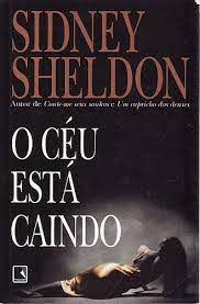 Livro o Céu Está Caindo Autor Sheldon, Sidney (2009) [usado]