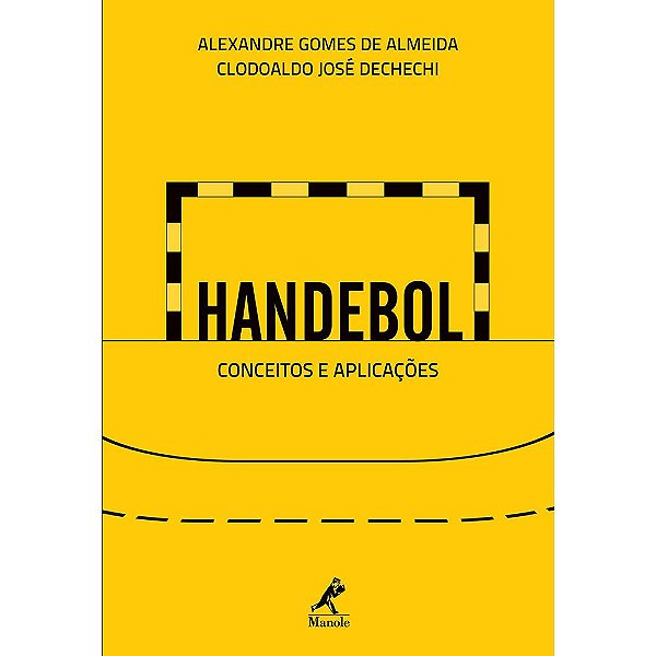 Livro Handebol Conceitos e Aplicações Autor Almeida, Alexandre Gomes de (2012) [seminovo]
