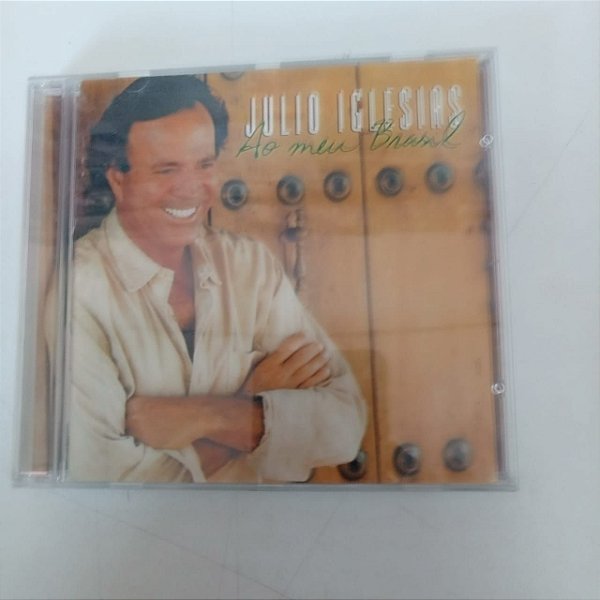 Cd Julio Iglesias - ao Meu Brasil Interprete Julio Iglesias [usado]