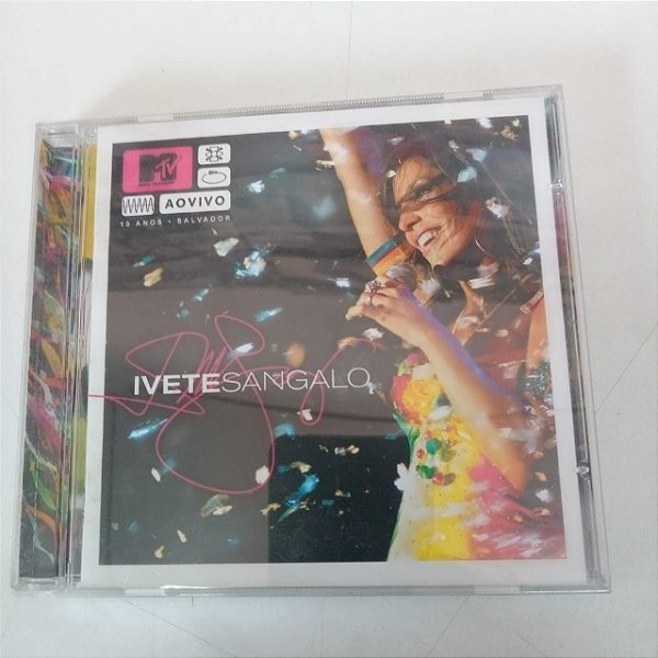 Cd Ivete Sangalo ao Vivo - Mtv 10 Ano em Salvador Interprete Ivete Sangalo (2014) [usado]