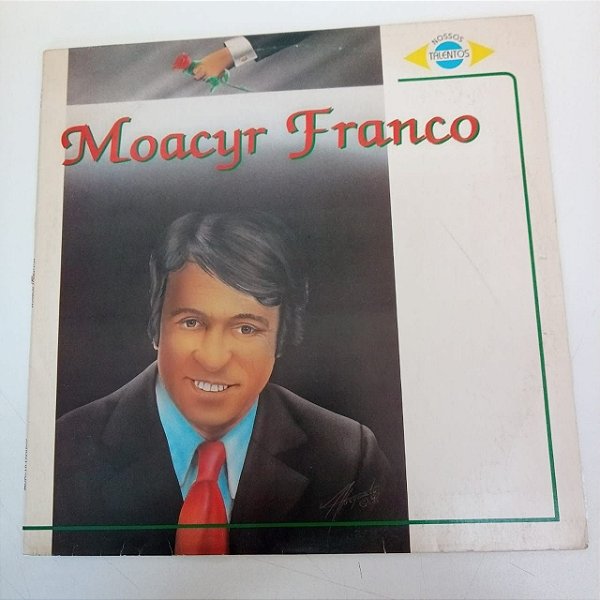 Disco de Vinil Nossos Talentos - Moacir Franco Interprete Moacir Franco (1992) [usado]