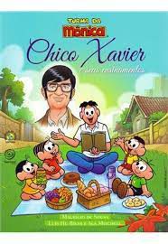 Gibi Chico Xavier e seus Ensinamentos - Turma da Mônica Autor Mauricio de Souza, Luis Hu e Ala Mitchell [usado]