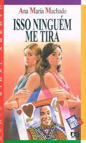 Livro Isso Ninguém Me Tira (série Sinal Aberto) Autor Machado, Ana Maria (1999) [usado]