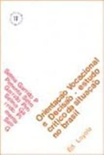 Livro Orientação Vocacional e Decisão : Estudo Crítico da Situação no Brasil Autor Pimenta, Selma Garrido (1981) [usado]