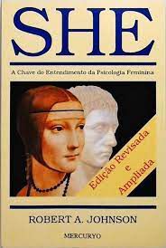 Livro She - a Chave do Entendimento da Psicologia Feminina Autor Johnson, Robert A. (1993) [usado]