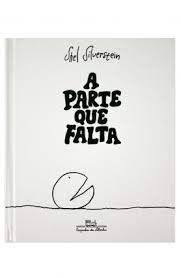 Livro a Parte que Falta Autor Silverstein, Shel (2018) [usado]