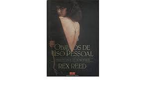 Livro Objetos de Uso Pessoal Autor Reed, Rex (1987) [usado]