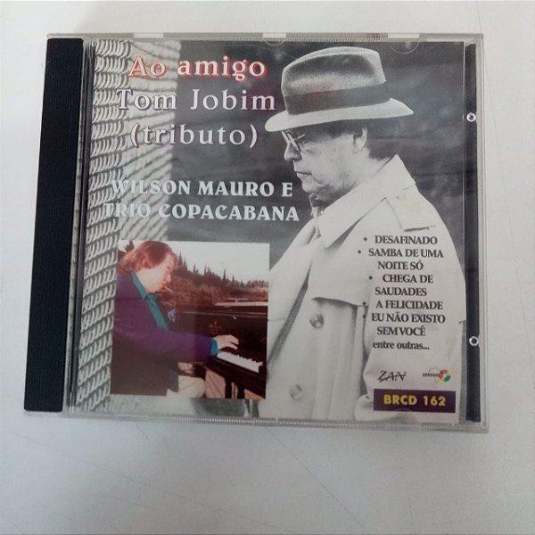 Cd ao Amigo Tom Jobim (tributo) Interprete Wilson Mauro e Trio Copacabana [usado]