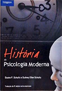 Livro História da Psicologia Moderna Autor Schultz, Duane P. (2005) [usado]