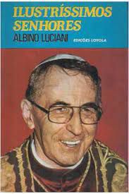 Livro Ilustríssimos Senhores Autor Luciani, Albino (1979) [usado]