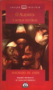 Livro o Alienista e Outras Histórias Autor Assis, Machado de (1998) [usado]
