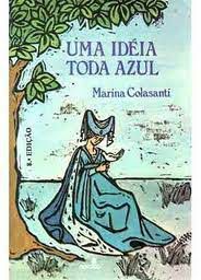 Livro Uma Idéia Toda Azul Autor Colasanti, Marina (1979) [usado]