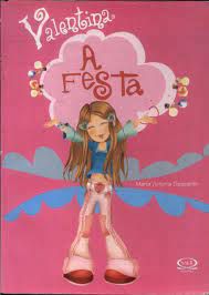 Livro Valentina - a Festa Autor Gasparini, María Victoria (2005) [usado]