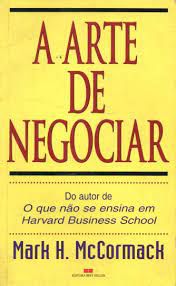 Livro a Arte de Negociar Autor Mccormack, Mark H. (1997) [usado]