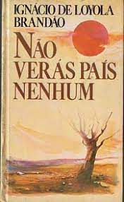 Livro Não Verás País Nenhum ( Memorial Descritivo) Autor Brandão, Ignácio de Loyola (1982) [usado]
