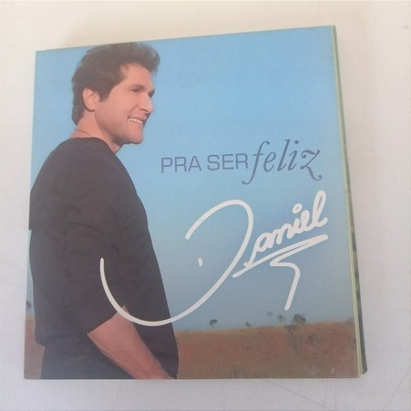 Cd Daniel - Pra Ser Feliz - Capa Digipack Interprete Daniel [usado]