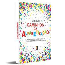Livro Cartilha Caminhos da Alfabetização: Métodos Alfabético, Silabado e Palavrado. com Formato Construtivo. Fantástico para o Aprendizado Autor Peters, Prof. Christiane M. B. (2022) [novo]