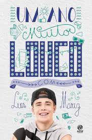 Livro um Ano Muito Louco com Luis Mariz( Diário) Autor Mariz, Luis (2016) [usado]