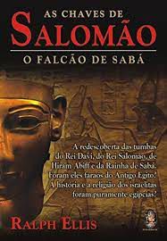 Livro as Chaves de Salomão: o Falcão de Sabá Autor Ellis, Ralph (2004) [usado]
